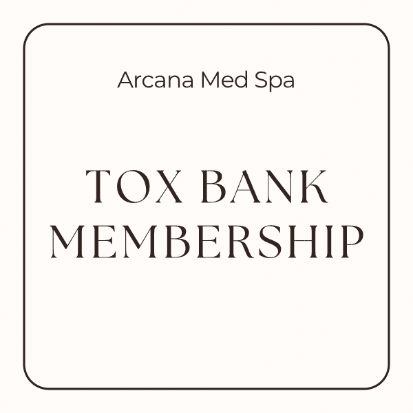 Tox Bank Membership | $150/Month at Arcana Med Spa in Castle Rock, CO